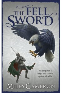 The Fell Sword - The Traitor Son Cycle