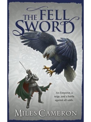 The Fell Sword - The Traitor Son Cycle