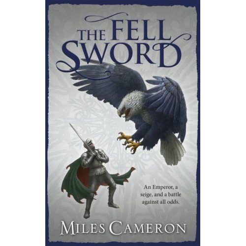 The Fell Sword - The Traitor Son Cycle