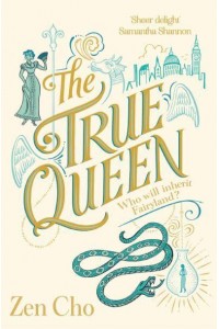 The True Queen - Sorcerer to the Crown Novels