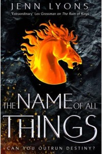 The Name of All Things - A Chorus of Dragons