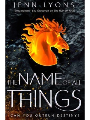 The Name of All Things - A Chorus of Dragons