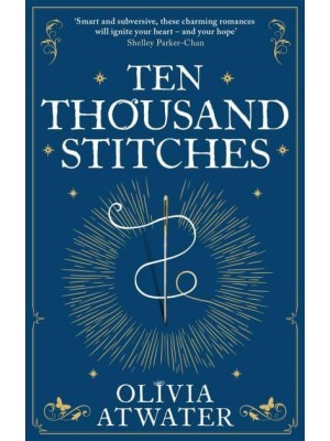 Ten Thousand Stitches - Regency Faerie Tales