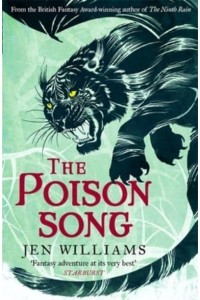 The Poison Song - The Winnowing Flame Trilogy