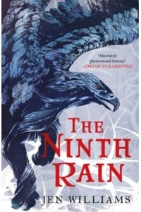 The Ninth Rain - The Winnowing Flame Trilogy