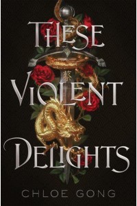 These Violent Delights - These Violent Delights