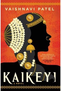 Kaikeyi A Novel