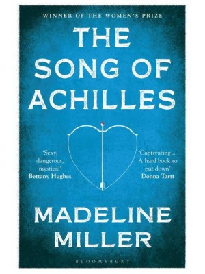 The Song of Achilles - Bloomsbury Modern Classics