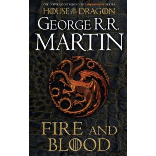 Fire & Blood - A Song of Ice and Fire