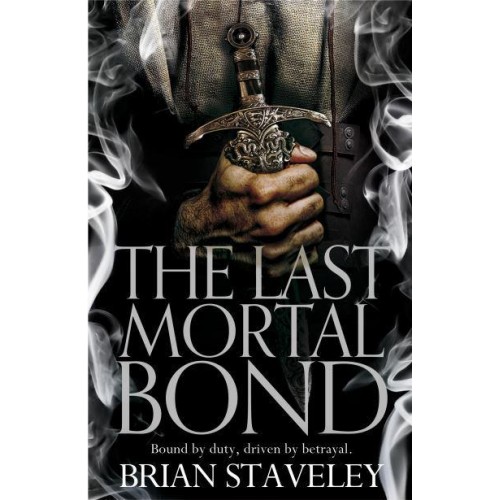 The Last Mortal Bond - Chronicle of the Unhewn Throne