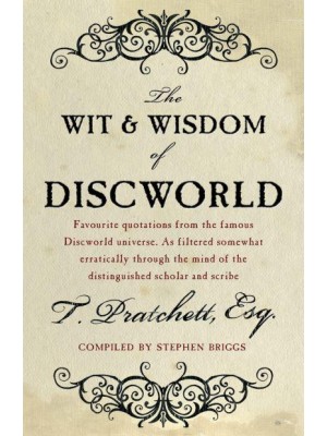 The Wit and Wisdom of Discworld