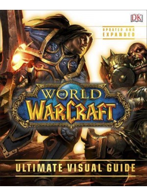World of Warcraft Ultimate Visual Guide