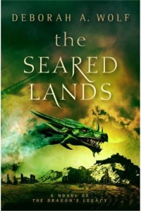 The Seared Lands - The Dragon's Legacy Saga