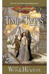 Time of the Twins - Dragonlance Legends