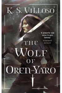The Wolf of Oren-Yaro - Chronicles of the Bitch Queen