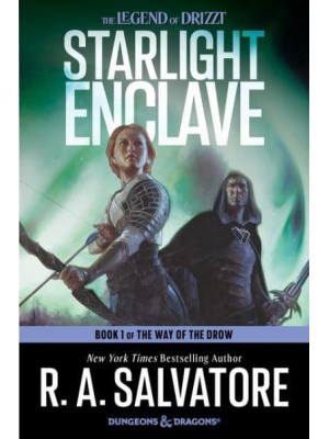 Starlight Enclave A Novel - The Way of the Drow