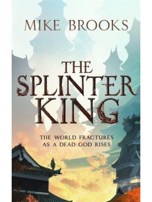 The Splinter King - The God-King Chronicles