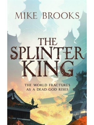 The Splinter King - The God-King Chronicles