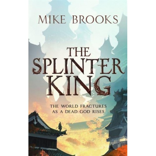 The Splinter King - The God-King Chronicles