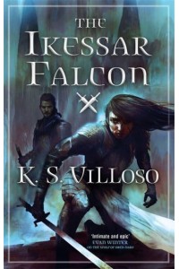 The Ikessar Falcon - Chronicles of the Bitch Queen