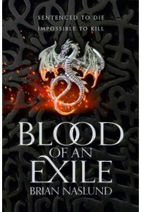 Blood of an Exile - Dragons of Terra