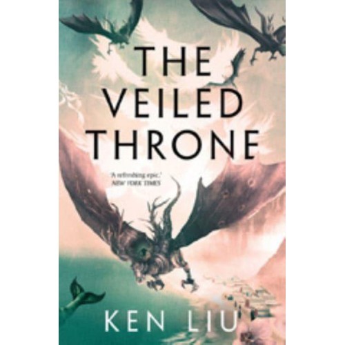 The Veiled Throne - The Dandelion Dynasty