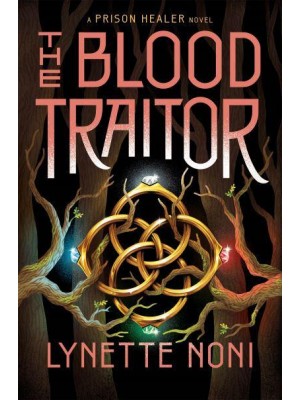 The Blood Traitor - A Prison Healer Novel