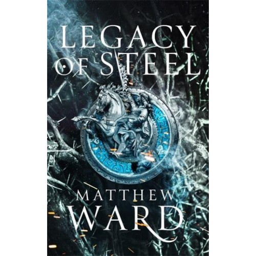 Legacy of Steel - The Legacy Trilogy