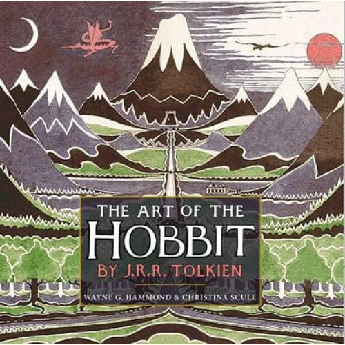 The Art of The Hobbit by J.R.R. Tolkien