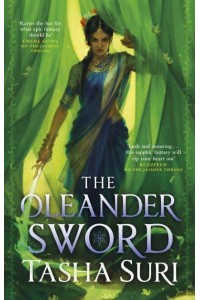 The Oleander Sword - The Burning Kingdoms