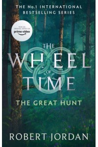 The Great Hunt - The Wheel of Time