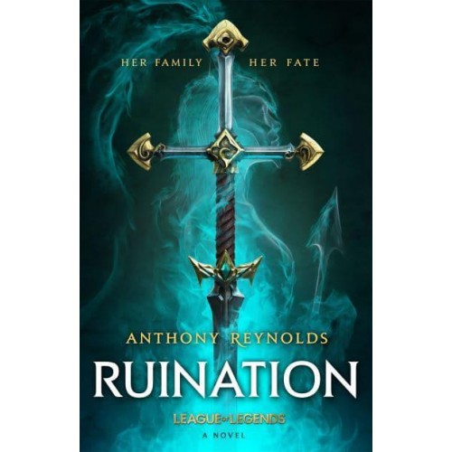 Ruination A Novel - League of Legends