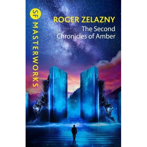The Second Chronicles of Amber - S.F. MASTERWORKS