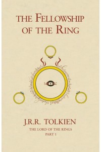 The Fellowship of the Ring - The Lord of the Rings