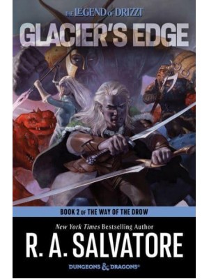 Glacier's Edge A Novel - The Way of the Drow