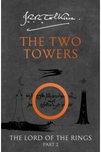 The Lord of the Rings. Part 2 Two Towers - The Lord of the Rings