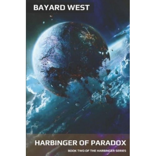 Harbinger of Paradox Book Two of the Harbinger Series - Harbinger