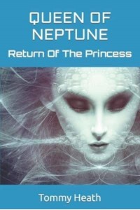 Queen Of Neptune Return Of The Princess - Queen of Neptune