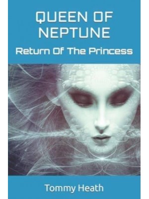 Queen Of Neptune Return Of The Princess - Queen of Neptune