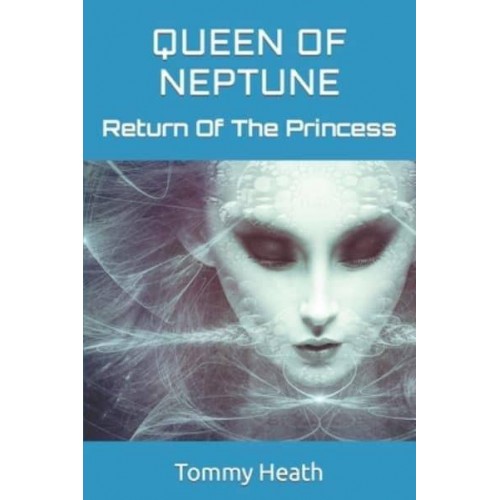 Queen Of Neptune Return Of The Princess - Queen of Neptune