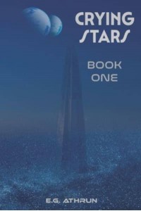 Crying Stars: Book One