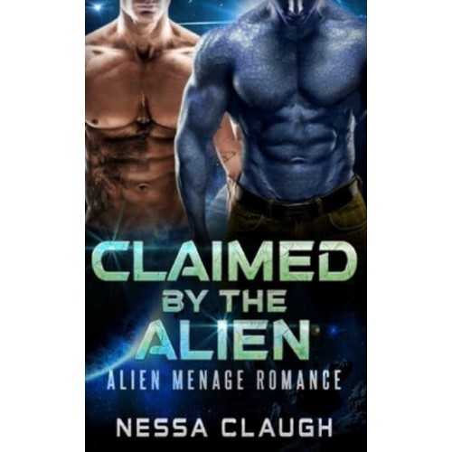 Claimed by the Alien: Alien Menage Romance