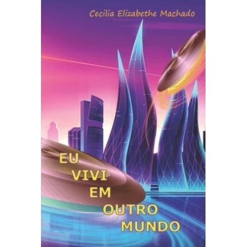 Eu Vivi Em Outro Mundo