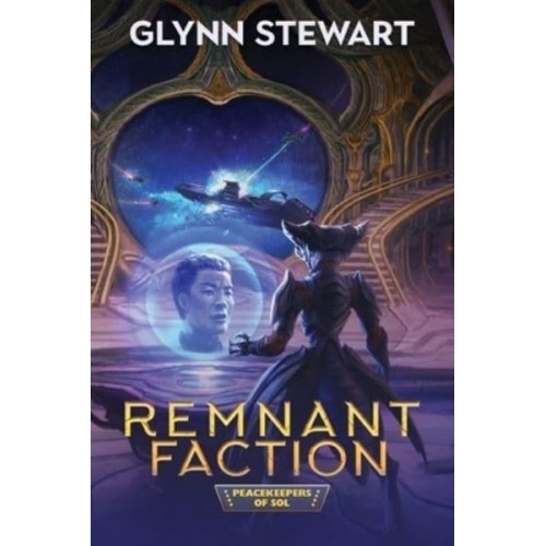 Remnant Faction - Peacekeepers of Sol