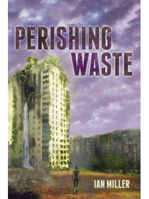 Perishing Waste