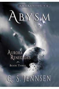 Abysm: Aurora Renegades Book Three - Aurora Rhapsody