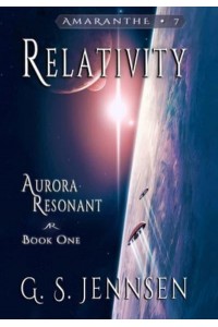Relativity: Aurora Resonant Book One - Aurora Rhapsody
