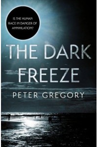 The Dark Freeze