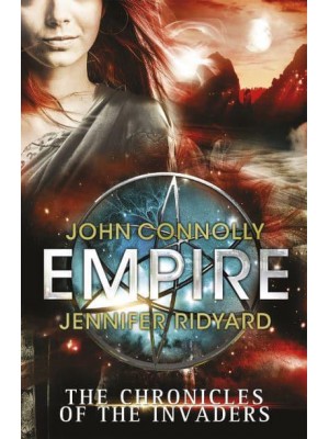 Empire - The Chronicles of the Invaders Novels