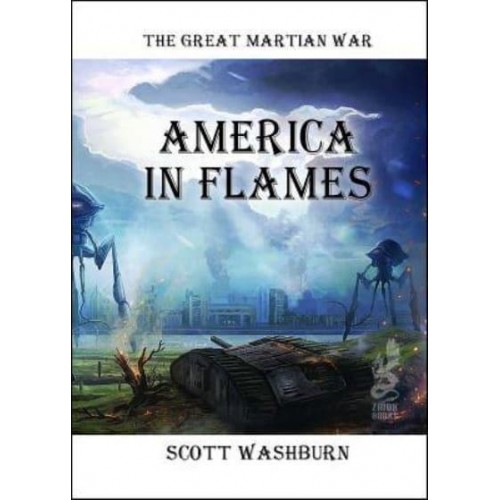 The Great Martian War America in Flames - Great Martian War